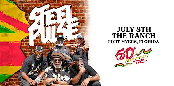 STEEL PULSE '50th Anniversary Tour' - FORT MYERS | The Ranch