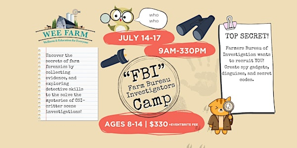 FBI (Farm Bureau Investigators) Camp | WEE Farm