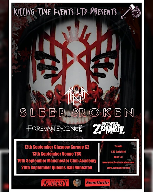 Sleep Broken, Forevanescence, Robbed Zombie, Glasgow Garage G2 | G2, The Garage