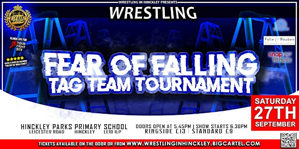 Wrestling In Hinckley "Fear Of Falling Tag Team Tournament" | Hinckley Parks Primary School