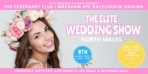 The Elite Wedding Show at Wrexham AFC Racecourse Ground | Wrexham AFC