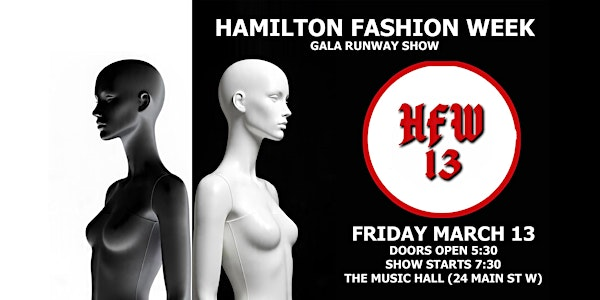 Hamilton Fashion Week - Gala Fashion Show | 24 Main St W