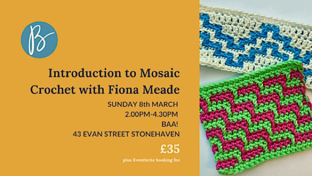 Improver's Crochet: Introduction to Mosaic Crochet (Afternoon Session) | Baa!
