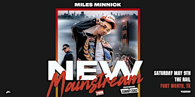 Miles Minnick- New Mainstream Tour | The Rail