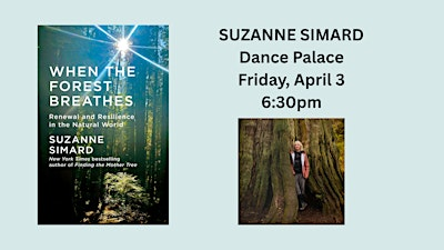 Suzanne Simard | When the Forest Breathes | Dance Palace