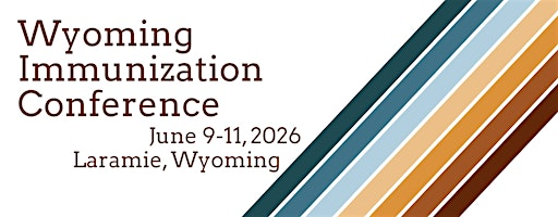 2026 Wyoming Immunization Conference | University of Wyoming Conference Center