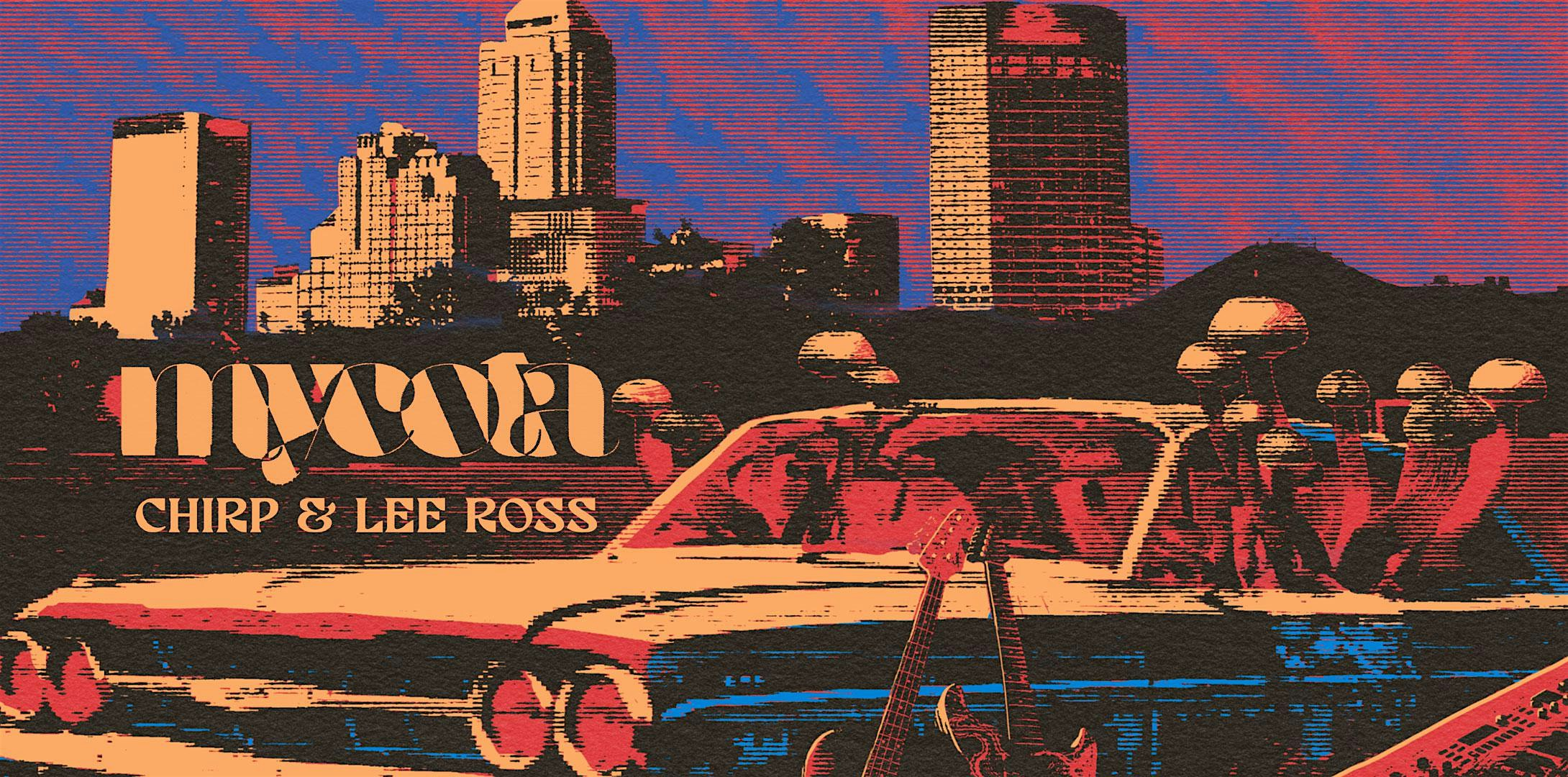 Mycota with Chirp and special guest Lee Ross | Irving Theater | Irving Theater