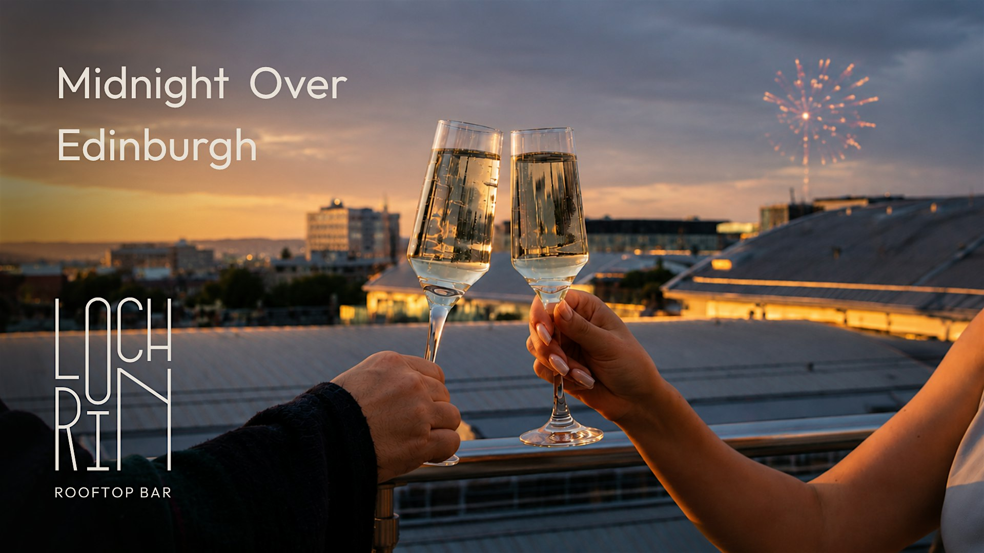 Hogmanay 2026 - Midnight Over Edinburgh | Lochrin Rooftop Bar, Edinburgh