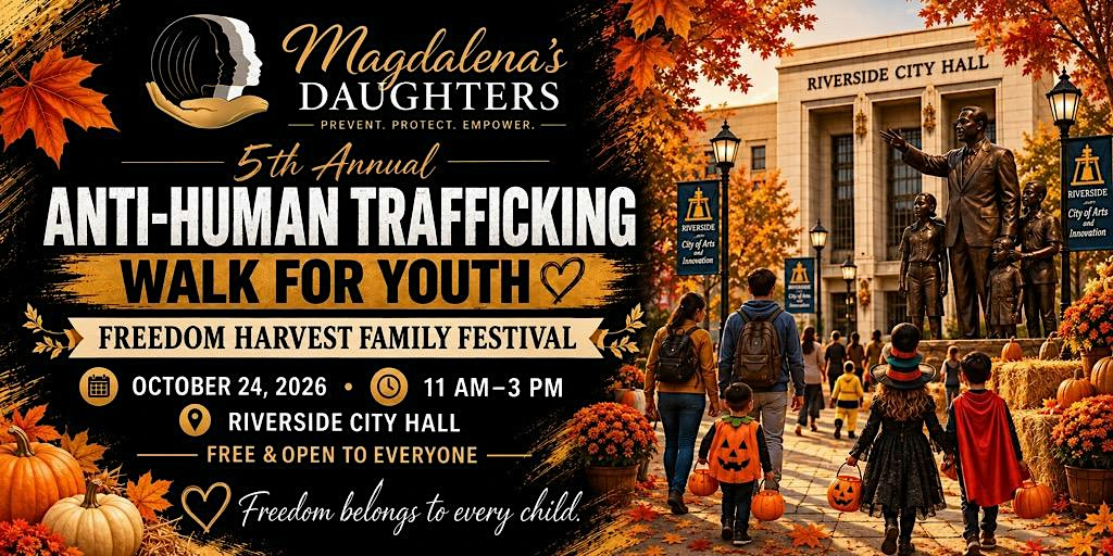 5th Annual Anti Human Trafficking Walk for Youth | Riverside City Hall