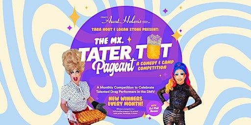 Mx. Tater Tot Competition and Pageant Season Finale!! (Washington) | Crazy Aunt Helen's