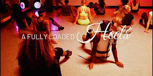Heels Dance Class | Fully Loaded Dance Studio
