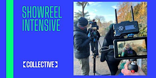 Showreel Intensive (December) | Collective Acting Studio, The Laundry, Hornsey Road Baths