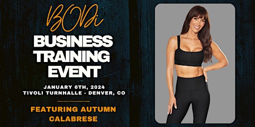BODi Business Training Event featuring Autumn Calabrese | Tivoli Turnhalle