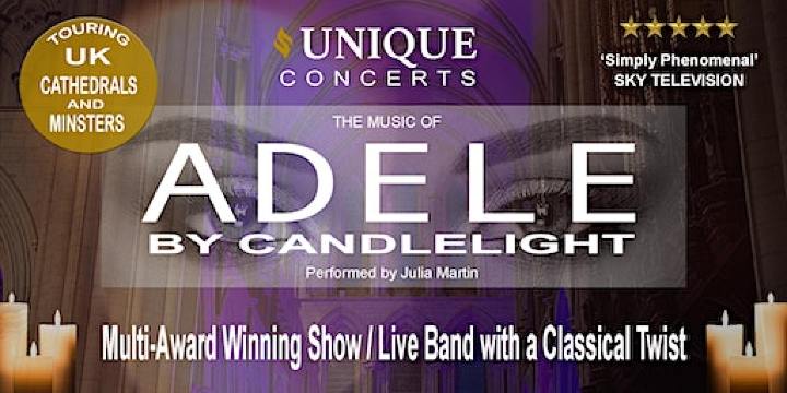 The Music of Adele by Candlelight - Lichfield Cathedral | Lichfield Cathedral