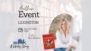 Book Signing with Kim Wickens | A Likely Story