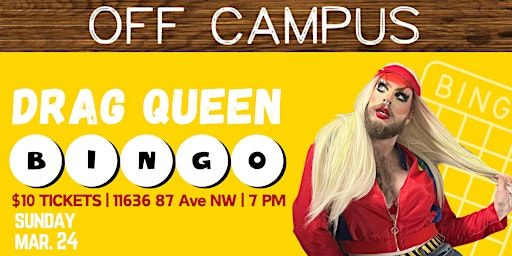 Gogo Fetch Drag Queen Bingo! | Off Campus
