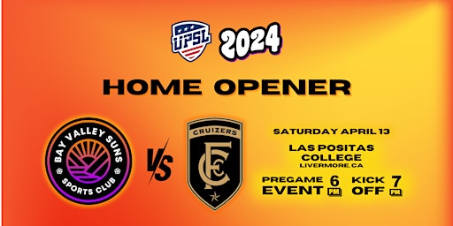HOME OPENER - Bay Valley Suns vs Cruizers FC @ Las Positas College | Las Positas College