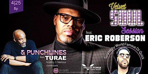 Eric Roberson @ Velvet Soul Session & Punchlines w/ Tu Rae and WF DJ Quick | Valley Forge Casino Resort
