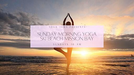 Sunday Morning Yoga: Ski Beach Mission Bay | Ski Beach Mission Bay