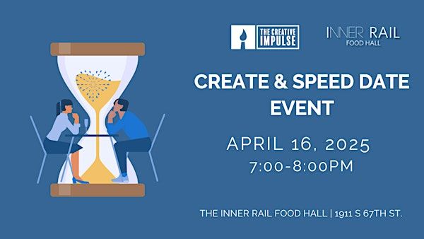 Create & Speed Date Event | Inner Rail Food Hall, South 67th Street, Omaha, NE, USA
