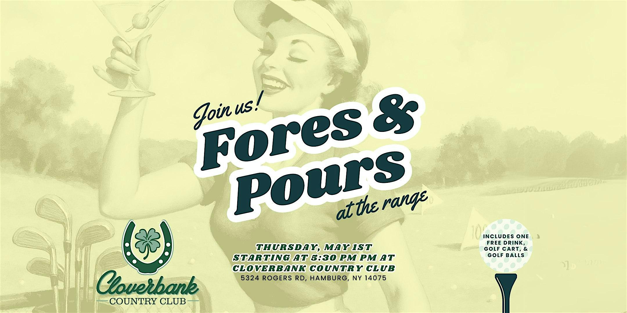 Fores & Pours at the Range | Cloverbank Country Club