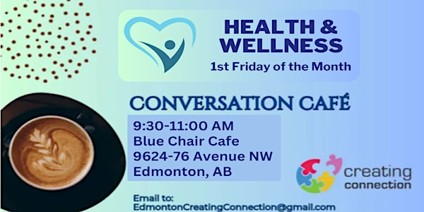 Edmonton Conversation Café - Discussions on Health and Wellness | Blue Chair
