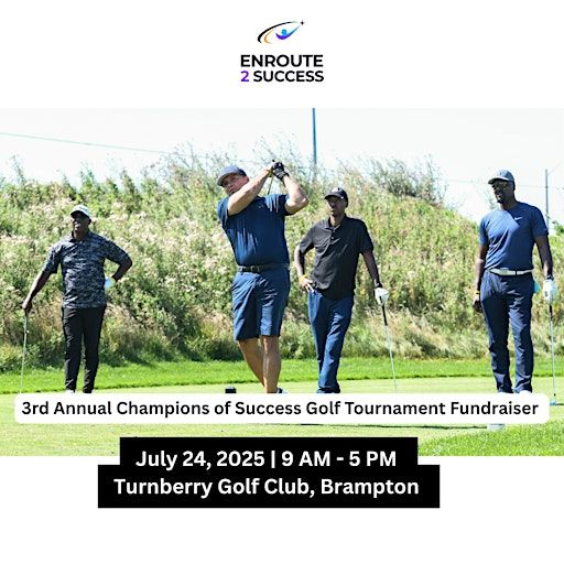 3rd Annual Champions of Success Golf Tournament Fundraiser | Turnberry Golf Club