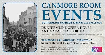 'Dunfermline Opera House and Sarasota' | Dunfermline Carnegie Library & Galleries