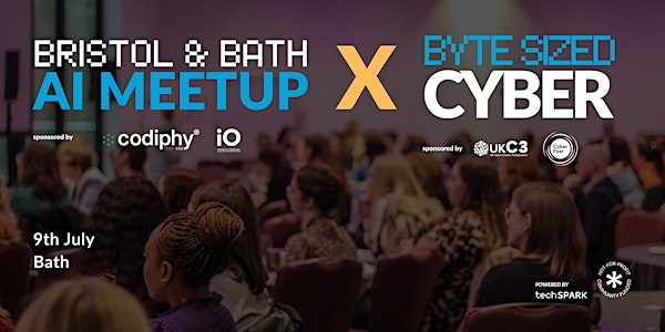 Bristol and Bath AI x Byte Sized Cyber MashUp | Newark Works