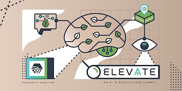 Elevate: An AI in Agriculture Summit | Grand Farm Innovation Campus