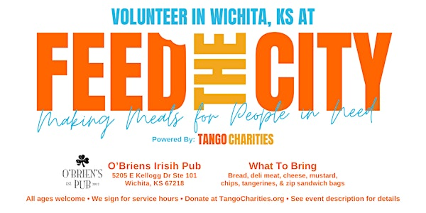 Feed The City Wichita: Making Meals for People In Need | O'Briens Irish Pub