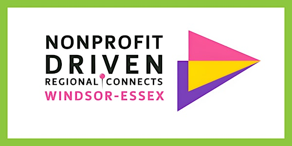 Nonprofit Driven Regional Connects: Windsor-Essex | Women’s Enterprise Skills Training of Windsor Inc.