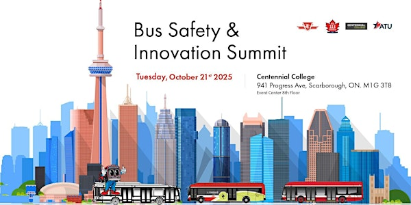 Bus Safety and Innovation Summit | Centennial College