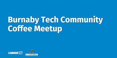 Burnaby Tech Community Coffee Meetup | Crepe Delicious