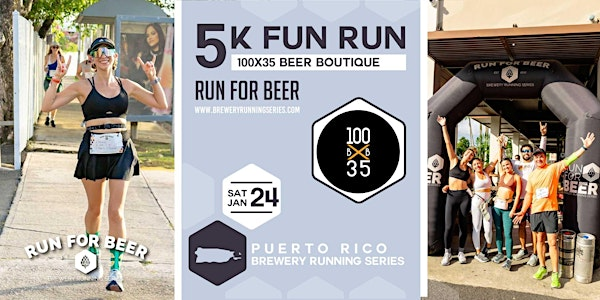 5K Beer Run x 100x35 Beer Boutique | PR Brewery Running Series | 100x35 Beer Boutique