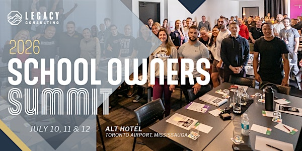 Legacy School Owners Summit 2026 | Alt Hotel Toronto Airport