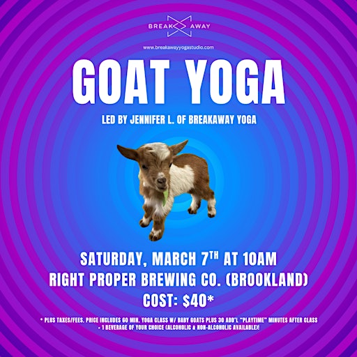 Goat Yoga at Right Proper Brewing Co. - Brookland | Right Proper Brewing Co. Brookland Production House + Tasting Room
