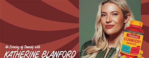 Vitamin Come(D)y Series: Katherine Blanford | Bear Tooth Theatrepub