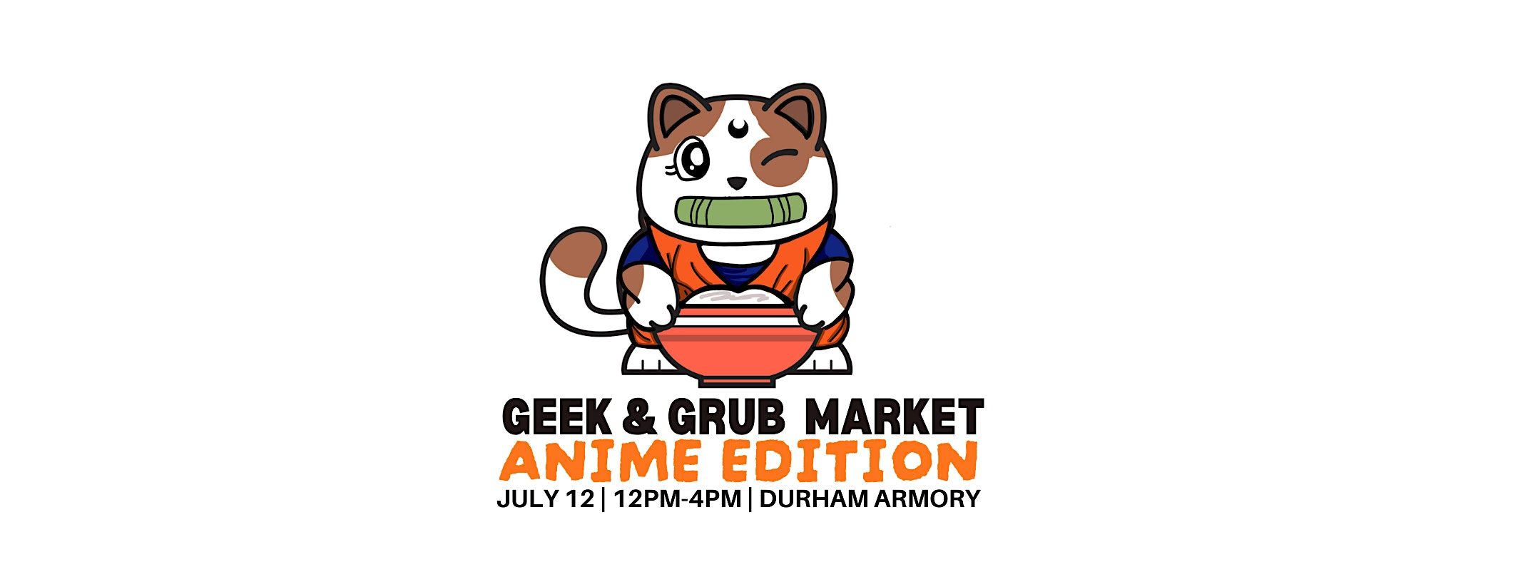 Durham Geek and Grub Market (Anime Edition) | Durham Armory