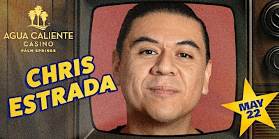 Chris Estrada Comedy Show | Agua Caliente Casino Palm Springs