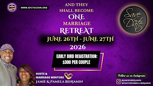 And They Shall Become One" Marriage Retreat 2026 | Loews Ventana Canyon