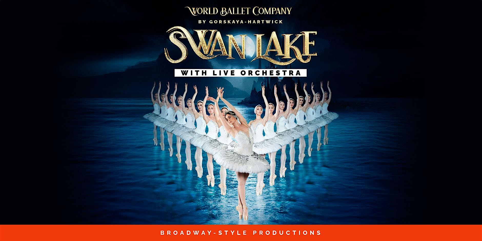 World Ballet Company: Swan Lake with a LIVE Orchestra | NIC Boswell Hall / Schuler Performing Arts Center