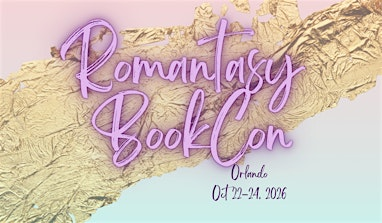 Romantasy BookCon- Orlando 2026 | Hilton Orlando Lake Buena Vista - Disney Springs Area