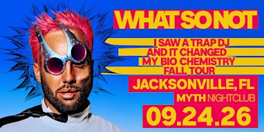 Electronic Thursdays: WHAT SO NOT at Myth Nightclub | 09.24.26 | Myth Nightclub | Element Bistro & Craft Bar