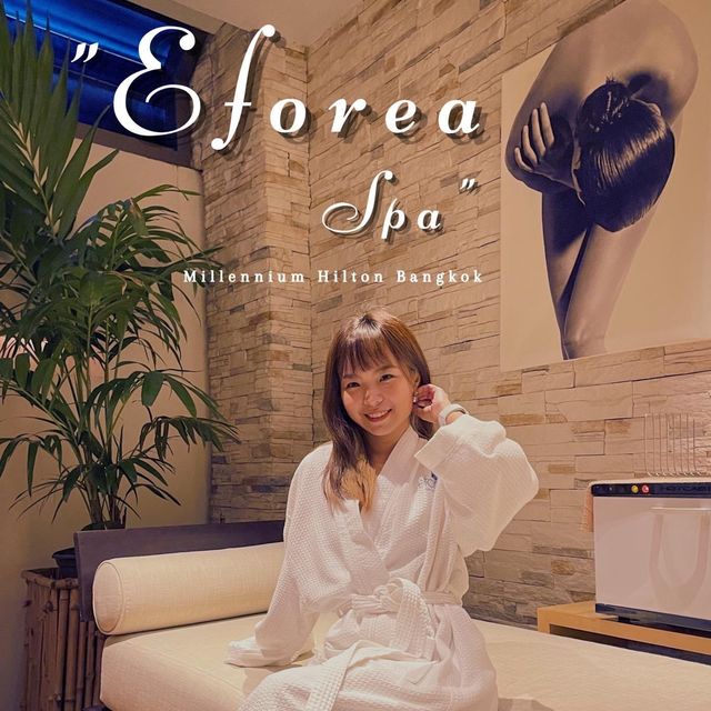 Eforea spa at Millennium  Hilton Bangkok 