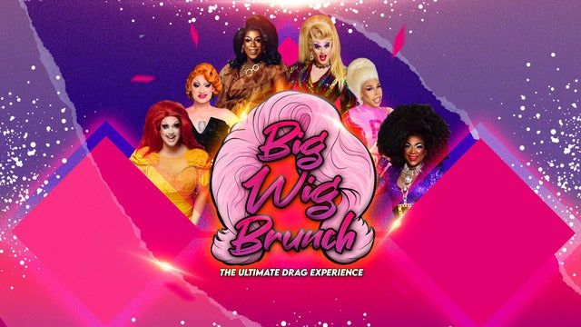 Big Wig Ladies of Hip Hop Brunch: The Ultimate Drag Experience (Philadelphia) | Punch Line Philly