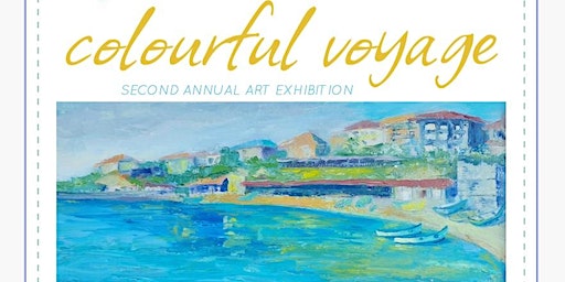Colourful Voyage - Second Annual Art Exhibition | Cass Art