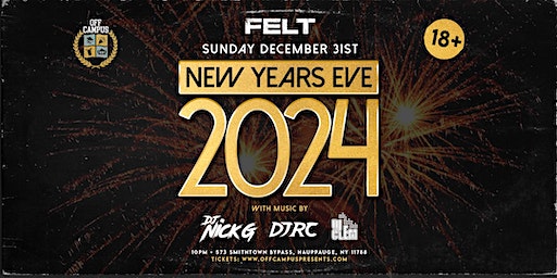 NEW YEARS EVE @ FELT (18+) | FELT