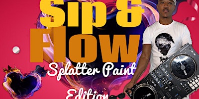 Sip & Flow: Splatter Paint Edition | The Splatter Studio