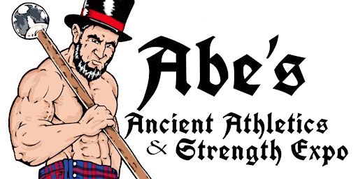 Abe's Ancient Athletics and Strength Expo - Athlete Registration | East Capitol Avenue & South 5th Street